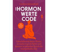 Caroline Kreusc Der Hormonwerte-Code: Entschlüssele deine Werte, versteh (Poche)