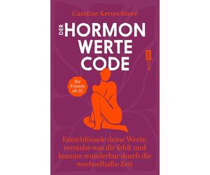 Caroline Kreusc Der Hormonwerte-Code: Entschlüssele deine Werte, versteh (Poche)