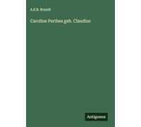 Caroline Perthes geb. Claudius
