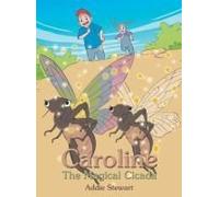 Caroline The Magical Cicada