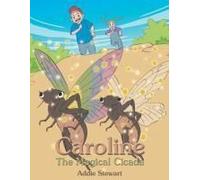 Caroline The Magical Cicada