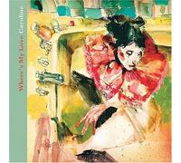 Caroline - Where's My Love [Import]