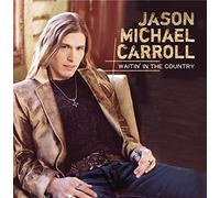Caroll, Jason Michael - Waiting in The Country