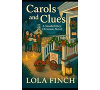 Carols and Clues: A Seashell Key Christmas Novel