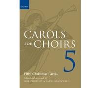 Carols for Choirs 5: Fifty Christmas Carols (. . . for Choirs Collections) Unknown (Auteur)