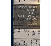 Carols For Use In Church During Christmas And Epiphany