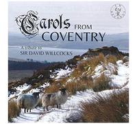 Carols From Coventry A Tribute To Sir Da