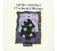 Carolyn Wonderland & Imperial Monkeys - Blue Lights