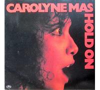 Carolyne Mas - Carolyne Mas - Hold On - Mercury - 6337 105