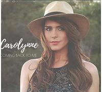 Carolynne - Coming Back to Me