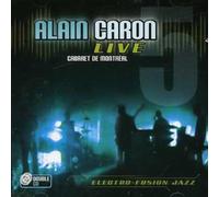 Caron, Alain - Cabaret De Montreal-Live [Import]