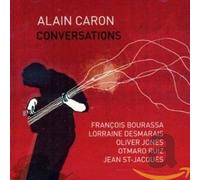 Caron, Alain - Conversations [Import]