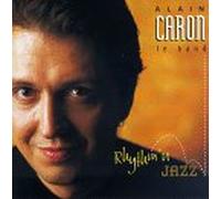 Caron, Alain - Rhythm N Jazz