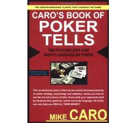 (Caro's Book of Tells, the Body Language and Psychology of Poker) By Mike Caro (Author) Paperback on (Mar , 2005)