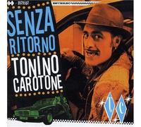 Carotone Tonino - Senza Ritorno