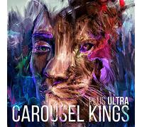 Carousel Kings - Plus Ultra [Import]