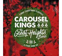 Carousel Kings & the Great Heights Band - Three Christmas Classics. A Four Song