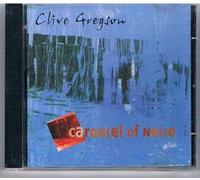 Carousel of Noise by Clive Gregson