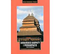Carpates ukrainiennes et subcarpates. Partie occidentale. Guide