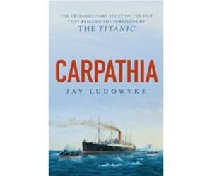 Carpathia by Jay Ludowyke Jay Ludowyke (Auteur)