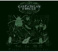 Carpathian Forest - Fuck You All: Caput Tuum in Ano Est