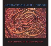 Carpathian Full Moon – Serenades in Blood Minor – Edel