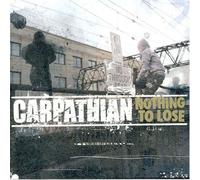 Carpathian - Nothing to Lose [Import]