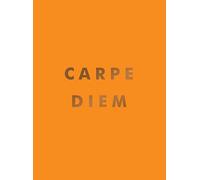 Carpe Diem