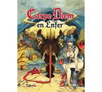 Carpe diem en enfer