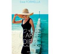 Carpe Diem - Ewa Formella (littérature, roman social en polonais)