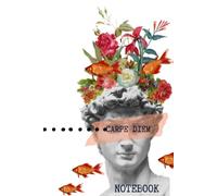 Carpe Diem - If not Now, When?: A notebook designed to inspire and motivate you to seize the day and make the most out of every moment | 192 Ruled Pages