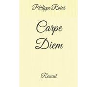 Carpe Diem: Recueil