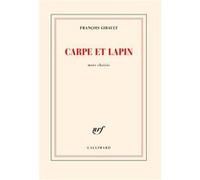 François Gibault – Carpe et lapin – Mots choisis – Broché