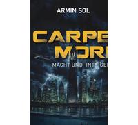 Carpe Mori: Macht und Intrigen