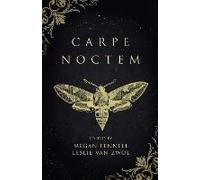 Carpe Noctem