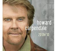 Carpendale, Howard - 20 Uhr 10
