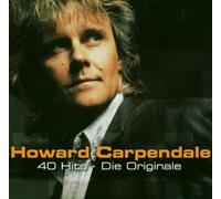 Carpendale, Howard - 40 Hits-Die Originale