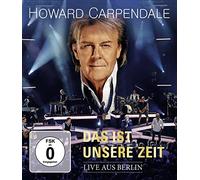 Carpendale,Howard - Das Ist Unsere Zeit - Live [Blu-ray]