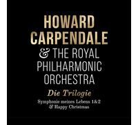 HOWARD CARPENDALE - DIE TRILOGIE (SYMPHONIE 1+2 & HAPPY CHRISTMAS) 3 CD NEUF