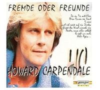 CARPENDALE, Howard - Fremde oder Freunde / 16 162