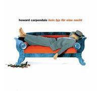 Carpendale,Howard - Kein Typ für Eine Nacht