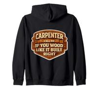 Carpenter Call Me If You Wood Like It Build Right Funny Pun Sweat à Capuche