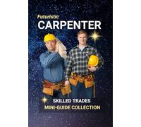 Carpenter: Framing Futures with Skill, Precision, and Pride