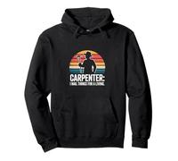 Carpenter I Nail Things for A Living Humour Sweat à Capuche
