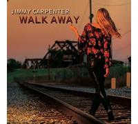 Carpenter, Jimmy - Walk Away [Import]
