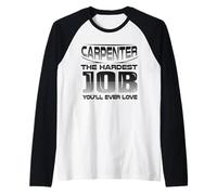 Carpenter The Hardest Job You'll Ever Love Carpentry Manche Raglan
