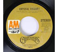 Carpenters - Carpenters 45 RPM Crystal Lullaby / Goodbye to Love