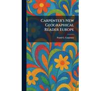 Carpenter's New Geographical Reader Europe