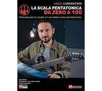 Carpentieri Vince - La scala pentatonica da zero a 100
