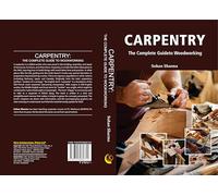 Carpentry: The Complete Guide to Woodworking (ISBN 9789395080712)